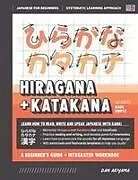 Kartonierter Einband Learning Hiragana and Katakana - Beginner's Guide and Integrated Workbook | Learn how to Read, Write and Speak Japanese von Dan Akiyama