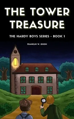 E-Book (epub) The Tower Treasure von Franklin Dixon