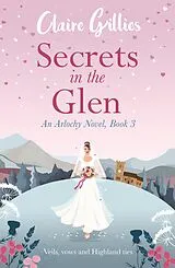 E-Book (epub) Secrets in the Glen (Arlochy, #3) von Claire Gillies