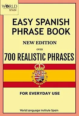 E-Book (epub) Easy Spanish Phrase Book New Edition von World Language Institute Spain