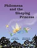 E-Book (epub) Philomena and the Sleeping Princess von Brian Bennett