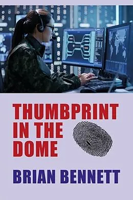 E-Book (epub) Thumbprint in the Dome von Brian Bennett