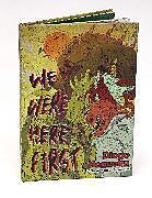 Livre Relié We Were Here First! de Diogo Nogueira, Panayiotis Lines, Aled Lawlor