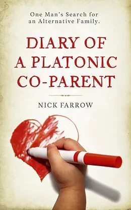 E-Book (epub) Diary of a Platonic Co-Parent von Nick Farrow