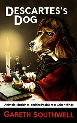 E-Book (epub) Descartes's Dog von Gareth Southwell