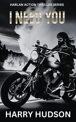 E-Book (epub) I Need You von Harry Hudson