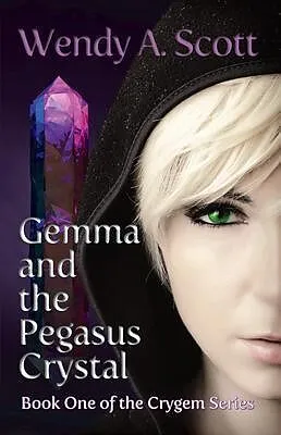 E-Book (epub) Gemma and the Pegasus Crystal von Wendy Scott