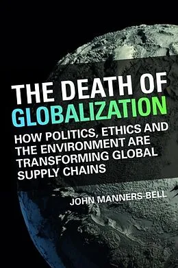 E-Book (epub) The Death of Globalization von John Manners-Bell