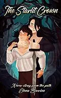 E-Book (epub) The Starlit Crown (Queer Novellas, #2) von Elena Berrino
