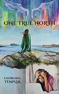 E-Book (epub) One True North von Georgina Templar