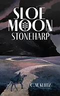 E-Book (epub) Sloe Moon von C. M. Kuhtz