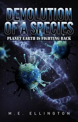 E-Book (epub) Devolution of a Species von M. E. Ellington