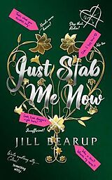 E-Book (epub) Just Stab Me Now von Jill Bearup