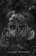 Kartonierter Einband Psychotic Obsession von Leigh Rivers