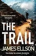 Kartonierter Einband The Trail von James Ellson