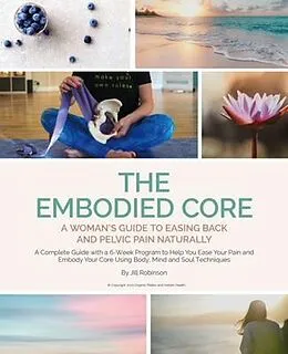 E-Book (epub) The Embodied Core von Jill Robinson