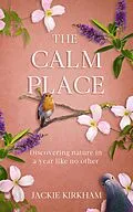 E-Book (epub) The Calm Place von Jackie Kirkham