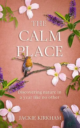 E-Book (epub) The Calm Place von Jackie Kirkham