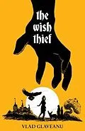 E-Book (epub) The Wish Thief von Vlad Glaveanu