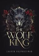 Livre Relié The Wolf King de Lauren Palphreyman