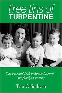 E-Book (epub) T'ree Tins of Turpentine von Tim O'Sullivan