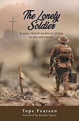 eBook (epub) The Lonely Soldier de Tope Pearson