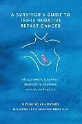 Couverture cartonnée A Survivor's Guide to Triple Negative Breast Cancer de Michele Solak-Edwards