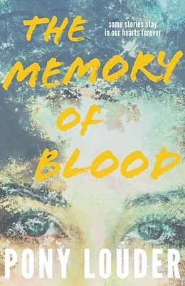 E-Book (epub) The Memory of Blood von Pony Louder