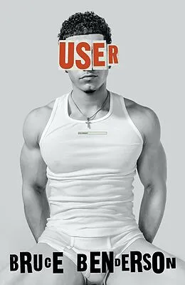 E-Book (epub) User von Bruce Benderson