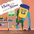 E-Book (epub) Lil Paddy Learns to Love His Patches (Lil Horreurs, #2) von Dorothy Fletcher Bentley