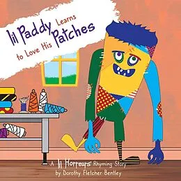 E-Book (epub) Lil Paddy Learns to Love His Patches (Lil Horreurs, #2) von Dorothy Fletcher Bentley
