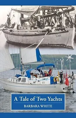 E-Book (epub) A Tale of Two Yachts von Barbara White