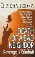 E-Book (epub) Death of a Bad Neighbour - Revenge is Criminal von Jack Calverley, Nick Manzolillo, Kay Hanifen
