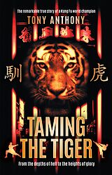 eBook (epub) Taming the Tiger de Tony Anthony