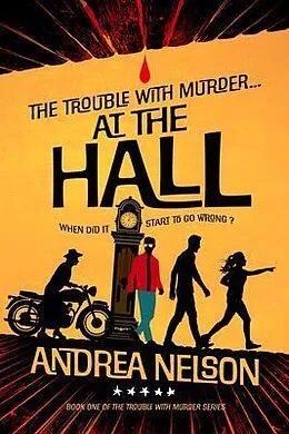 E-Book (epub) The Trouble With Murder... At The Hall von Andrea Nelson