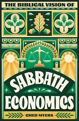 E-Book (epub) The Biblical Vision of Sabbath Economics von Ched Myers