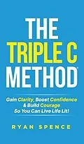 E-Book (epub) The Triple C Method® von Ryan Spence