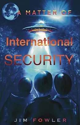 E-Book (epub) A Matter of International Security (The Sam Palmer Series, #1) von Jim Fowler