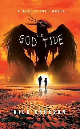 E-Book (epub) The God Tide: A Hell's Gulf Novel von Nick Carlson