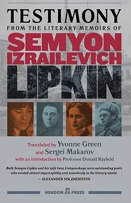 E-Book (epub) Testimony from the Literary Memoirs of Semyon Izrailevich Lipkin von Yvonne Green, Sergei Makarov