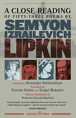 E-Book (epub) A Close Reading of Fifty-three Poems by Semyon Izrailevich Lipkin von Hendon Press, Yvonne Green, Sergei Makarov