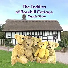 E-Book (epub) The Teddies of Rosehill Cottage von Maggie Shaw