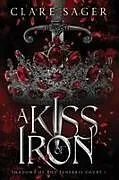 Kartonierter Einband A Kiss of Iron von Clare Sager