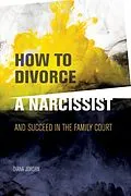 E-Book (epub) How to Divorce a Narcissist von Diana Jordan