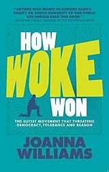 eBook (epub) How Woke Won de Joanna Williams