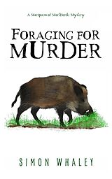 eBook (epub) Foraging for Murder (The Marquess of Mortiforde Mysteries, #2) de Simon Whaley