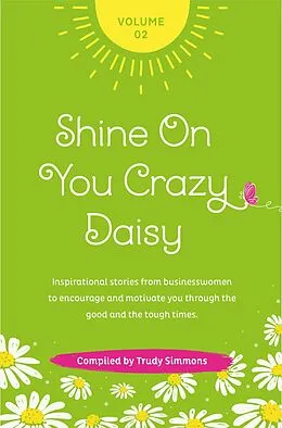 E-Book (epub) Shine on You Crazy Daisy - Volume 2 von Trudy Simmons, Kate Robbins, Carol Perez