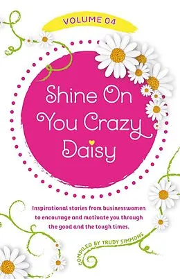 E-Book (epub) Shine On You Crazy Daisy Volume 4 von Trudy Simmons