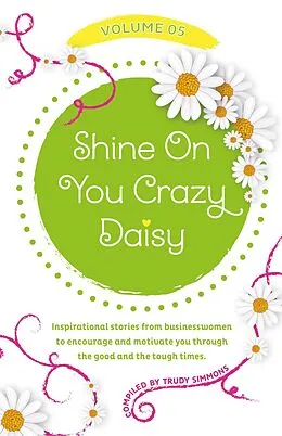 E-Book (epub) Shine On You Crazy Daisy - Volume 5 von Trudy Simmons