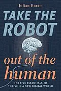 E-Book (epub) Take The Robot Out of The Human von Julian Boram